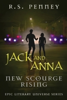 Jack And Anna - New Scourge Rising (Epic Literary Universe) 4824194776 Book Cover