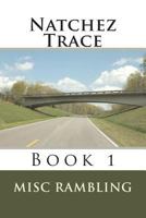 Natchez Trace: Book 1 1722172703 Book Cover