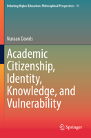 Academic Citizenship, Identity, Knowledge, and Vulnerability 981996900X Book Cover