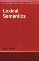 Lexical Semantics (Cambridge Textbooks in Linguistics) 0521276438 Book Cover