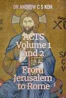 Acts: Volume 1 and 2, From Jerusalem to Rome B0C26NFYQN Book Cover