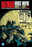 Batman: Bruce Wayne - Murderer Turned Fugitive Omnibus 1779528035 Book Cover