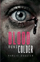Blood Runs Colder B0GMPPJMHT Book Cover