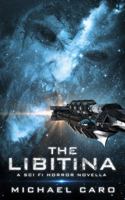 The Libitina: A Sci Fi Horror Novella 1732912300 Book Cover