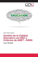 Gestión de la Calidad Educativa con BSC y Criterios de ABET - ASIIN 6139115760 Book Cover