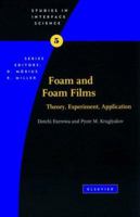 Foam and Foam Films (Studies in Interface Science) 0444819223 Book Cover