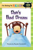I'm Going to Read® (Level 2): Dan's Bad Dream 1402733429 Book Cover