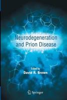 Neurodegeneration and Prion Disease 148998688X Book Cover