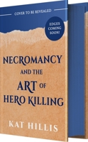 Necromancy and the Art of Hero Killing 1682818225 Book Cover
