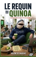 LE REQUIN DU QUINOA (French Edition) B0GWHY73X7 Book Cover