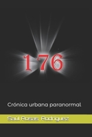 176: Crónica urbana paranormal B0FS7P8DWG Book Cover