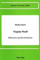Virginia Woolf: Reflections and Reverberations 0820413283 Book Cover