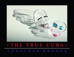 The True Cuba 0692236317 Book Cover
