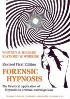 Forensic Hypnosis: The Practical Application  of Hypnosis in Criminal Investigations 0398065764 Book Cover