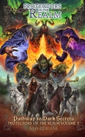 Protectors of the Realm: Pathway to Dark Secrets B0B7QJPP44 Book Cover