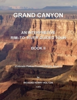 Grand Canyon: An Interpretive Rim-To-River Guided Tour, Book 2 1987783212 Book Cover