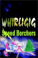 Whirligig 075968149X Book Cover