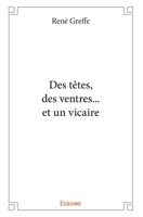 Des têtes, des ventres... et un vicaire (French Edition) 2414307919 Book Cover