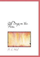 Old Days on the Farm 1018324062 Book Cover