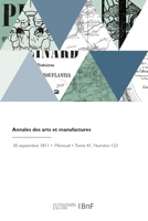Annales Des Arts Et Manufactures 2418043681 Book Cover