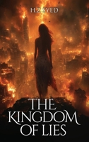 The Kingdom of Lies 1805589822 Book Cover