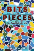 Bits and Pieces of a Psychiatrist's Life 1961395002 Book Cover