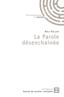 La Parole désenchainée (French Edition) 2342360886 Book Cover