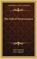 The Gift of Perseverance 1425465803 Book Cover