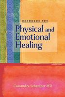 Handbook for Physical and Emotional Healing 0983228302 Book Cover
