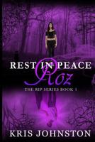 Rest in Peace Roz, Book 1 in The R.I.P. Series 1537209744 Book Cover