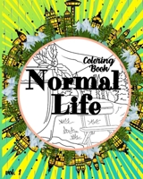 Normal Life Coloring Book: Relaxation with Beautiful Nature and City Designs | Simple Reality | Ordinary People and Animals B08RKN1NKW Book Cover