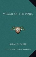 Meggie of "The Pines," 9354368476 Book Cover