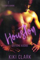 Houston: Deutsche Ausgabe (Leather & Chrome) (German Edition) B0H2VKG61Q Book Cover