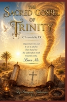 The Sacred Gospel of Trinity: Chronicle 9 0648649490 Book Cover