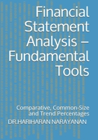 Financial Statement Analysis – Fundamental Tools: Comparative, Common-Size and Trend Percentages B0948N6643 Book Cover