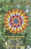 Nothing To Hide: Summer Poems B0B8RG8G71 Book Cover