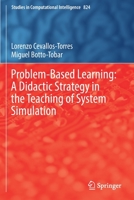 Problem-Based Learning: A Didactic Strategy in the Teaching of System Simulation 3030133923 Book Cover
