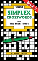 Simplex Crosswords from the Irish Times: Book 2: from The Irish Times 0862782260 Book Cover