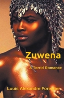 Zuwena-Un Romance Tórrido B09TGC5ZZ2 Book Cover