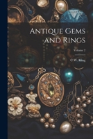Antique Gems and Rings; Volume 2 102271354X Book Cover