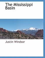 The Mississippi Basin .. 1017049149 Book Cover