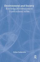 Environment & Society (Routledge Introductions to Environment) 0415216184 Book Cover