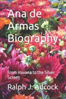 Ana de Armas Biography: From Havana to the Silver Screen B0DV95DNS9 Book Cover