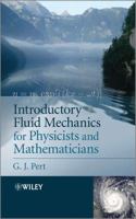 Introductory Fluid Mechanics for Physicists and Mathematicians 1119944856 Book Cover
