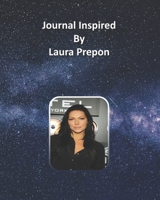 Journal Inspired by Laura Prepon 1691412864 Book Cover