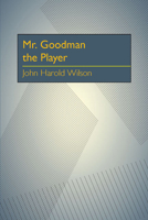 Mr. Goodman,: The player 0822983885 Book Cover