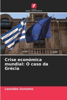 Crise económica mundial: O caso da Grécia (Portuguese Edition) 6208601088 Book Cover