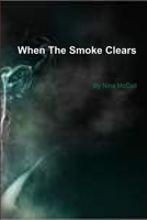When The Smoke Clears 1304390225 Book Cover