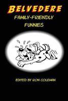 Belvedere Family-Friendly Funnies 1530682959 Book Cover
