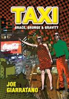 Taxi Grace, Grunge & Gravity 0987174509 Book Cover